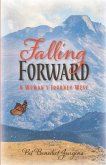Falling Forward: A Woman's Journey West