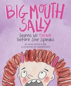 Big Mouth Sally Learns to Think Before She Speaks - Lough Duke, Mave