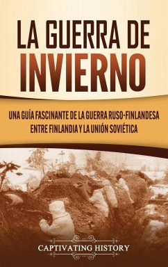 La Guerra de Invierno - History, Captivating