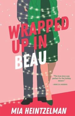 Wrapped Up in Beau - Heintzelman, Mia