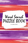 Word Search Puzzle Book for Teens and Young Adults (6x9 Puzzle Book / Activity Book)