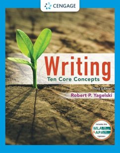 Writing: Ten Core Concepts (W/ Mla9e Updates) - Yagelski, Robert P