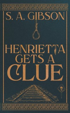 Henrietta Gets a Clue - Gibson, S. A.