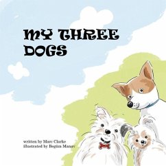 My Three Dogs - Clarke, Marc