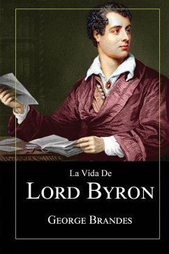 La Vida de Lord Byron - Brandes, George