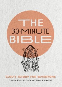 The 30-Minute Bible - Bartholomew, Craig G; Vanosky, Paige P