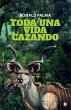 Toda una vida cazando - Bild 1