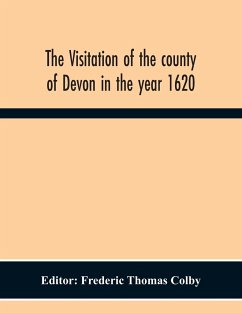 The Visitation Of The County Of Devon In The Year 1620