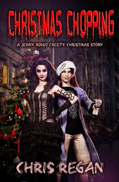 Christmas Chopping (Jenny Ringo and the House of Fear, #2.5) (eBook, ePUB) - Regan, Chris