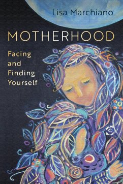 Motherhood - Marchiano, Lisa