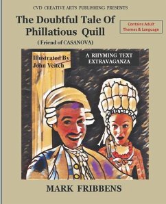 The Doubtful Tale of Phillatious Quill: Friend of Casanova - Fribbens, Mark