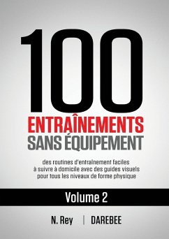 100 Entraînements Sans Équipement Vol. 2 - Rey, Neila