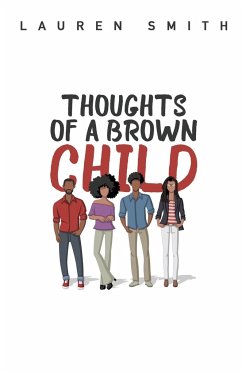 Thoughts of a Brown Child - Smith, Lauren