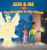God and Me vs. The Monster in My Closet - Bild 1