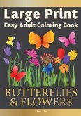 Easy Adult Coloring Book BUTTERFLIES & FLOWERS