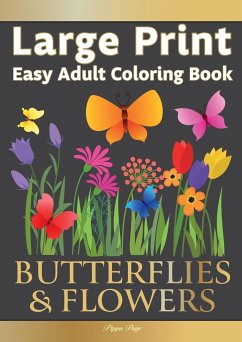 Easy Adult Coloring Book BUTTERFLIES & FLOWERS - Page, Pippa