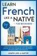 Learn French Like a Native for... - Bild 1