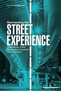 Reinventing the Street Experience - Baudillon, Philippe