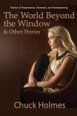 The World Beyond the Window & Other Stories