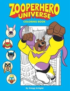 Zooperhero Universe Coloring Book - Schigiel, Gregg