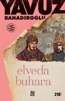 Elveda Buhara - Bahadiroglu, Yavuz