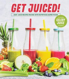 Get Juiced! - Publications International Ltd