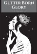 Gutter Born Glory - Bild 1