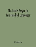 The Lord'S Prayer In Five Hundred Languages