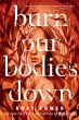 Burn Our Bodies Down - Bild 1