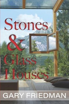 Stones and Glass Houses - Friedman, Gary