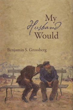 My Husband Would - Grossberg, Benjamin S