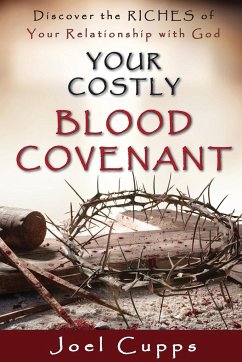Your Costly Blood Covenant - Cupps, Joel