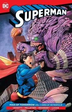 Superman: Man of Tomorrow Vol. 1: Hero of Metropolis - Venditti, Robert; Pelletier, Paul