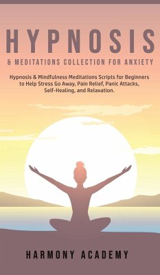 Hypnosis & Meditations Collection for Anxiety - Academy, Harmony