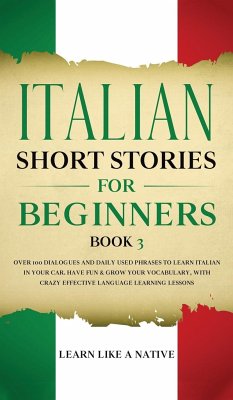 Italian Short Stories for Beginners Book 3 - Tbd