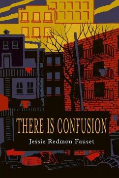 There Is Confusion - Fauset, Jessie Redmon