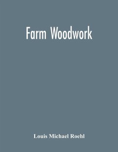 Farm Woodwork - Michael Roehl, Louis