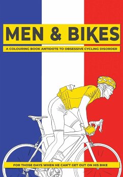 Men & Bikes. A Colouring Book Antidote To Obsessive Cycling Disorder - Matchbox Books