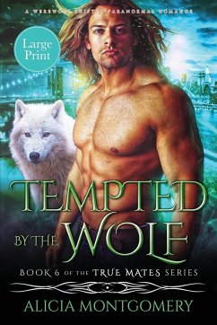 Tempted by the Wolf (Large Print) - Montgomery, Alicia