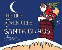 The Life and Adventures of Santa Claus - Baum, L. Frank