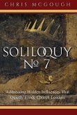 Soliloquy No. 7: Addressing Hidden Influences That Quietly Erode Church Leaders