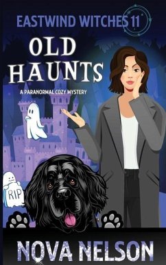 Old Haunts: A Paranormal Cozy Mystery - Nelson, Nova