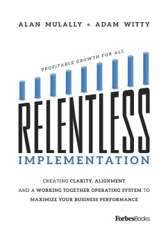 Relentless Implementation - Witty, Adam; Mulally, Alan