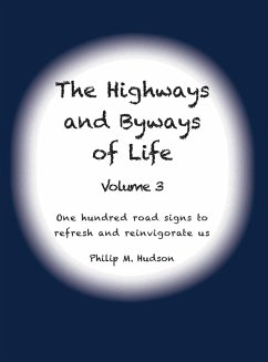 The Highways and Byways of Life - Volume 3 - Hudson, Philip M