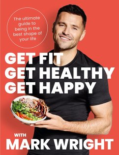 Get Fit, Get Healthy, Get Happy - Wright, Mark