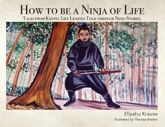 How to be a Ninja of Life - Krause, Eliyahu