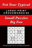 Not Your Typical Large-Print Crosswords #9: Small Puzzles - Big Fun