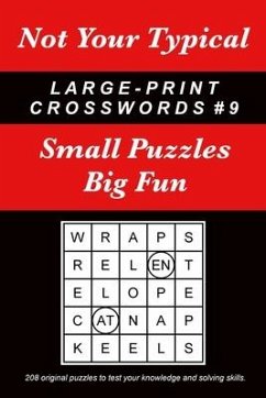 Not Your Typical Large-Print Crosswords #9: Small Puzzles - Big Fun - Straube, Dave