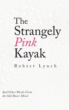 The Strangely Pink Kayak - Lynch, Robert