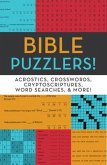 Bible Puzzlers!: Acrostics, Crosswords, Cryptoscriptures, Word Searches & More!